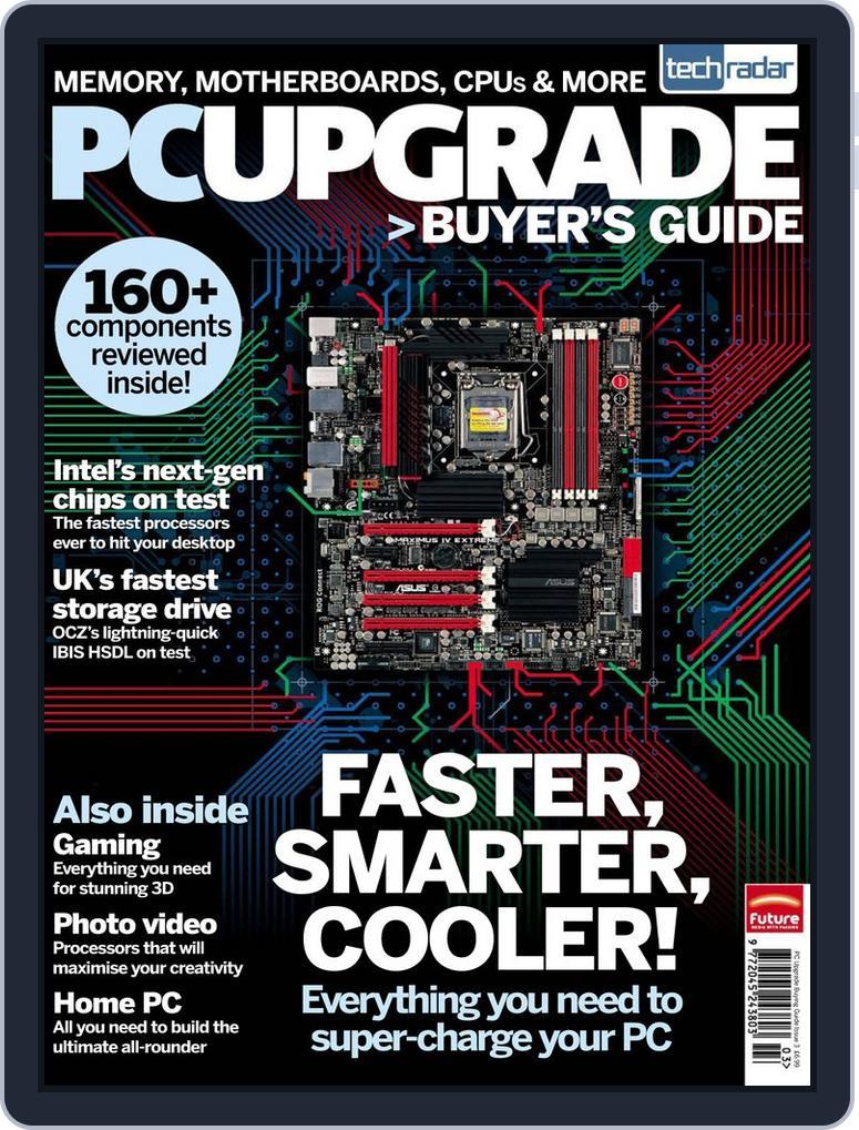 The TechRadar PC Upgrade Buying Guide Magazine (Digital) - DiscountMags.com