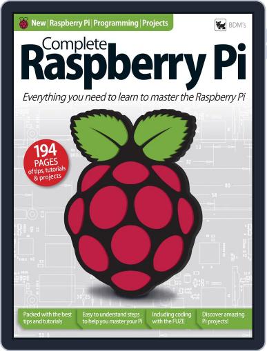 Complete Raspberry Pi Magazine (Digital) - DiscountMags.ca