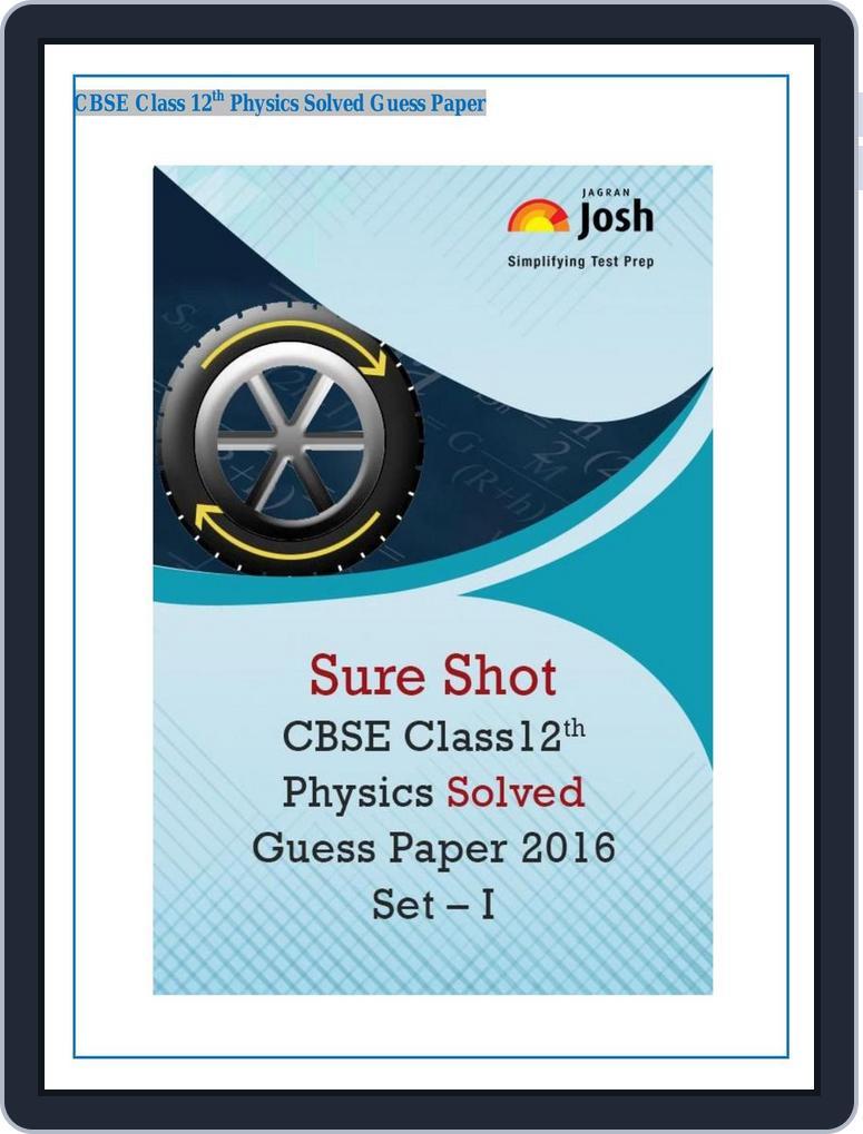 CBSE Class 12th Physics Solved Guess Paper Magazine (Digital ...