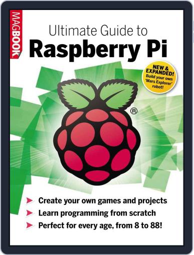 Ultimate Guide to Raspberry Pi 2 Magazine (Digital) - DiscountMags.com