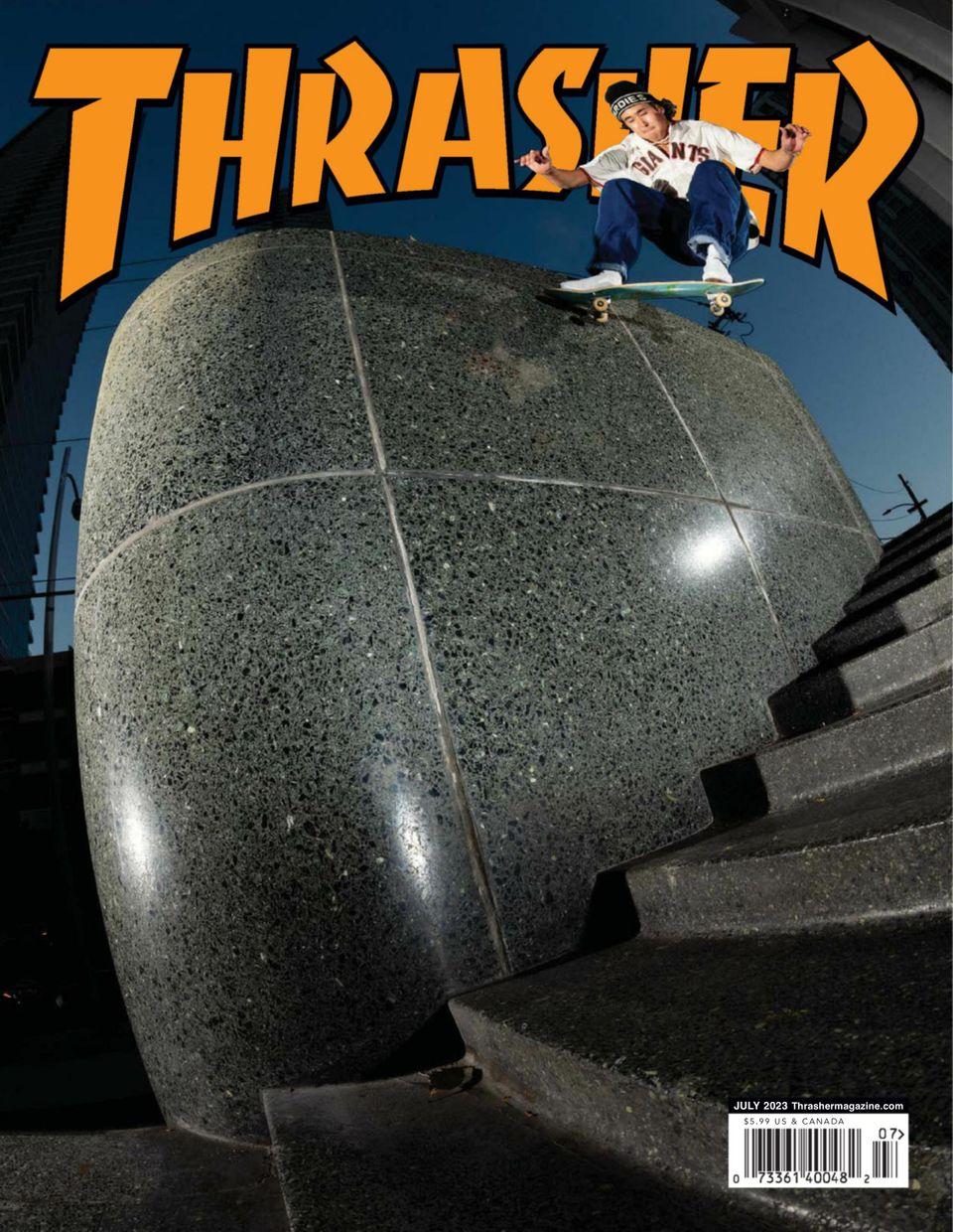 Thrasher July 2023 (Digital) - DiscountMags.com
