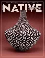 Native American Art Magazine Subscription                    June 1st, 2024 Issue