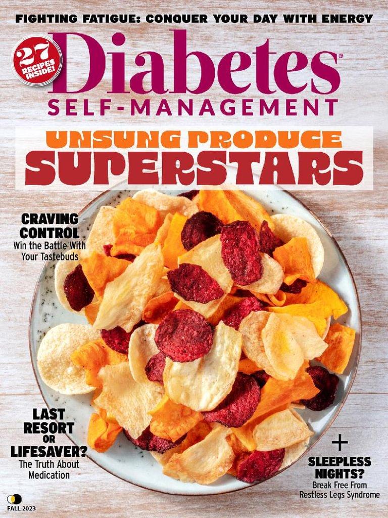 Diabetes Self Management Magazine Subscription                    August 7th, 2023 Issue
