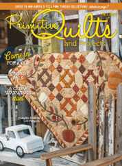 Primitive Quilts & Projects Magazine Subscription                    July 20th, 2022 Issue