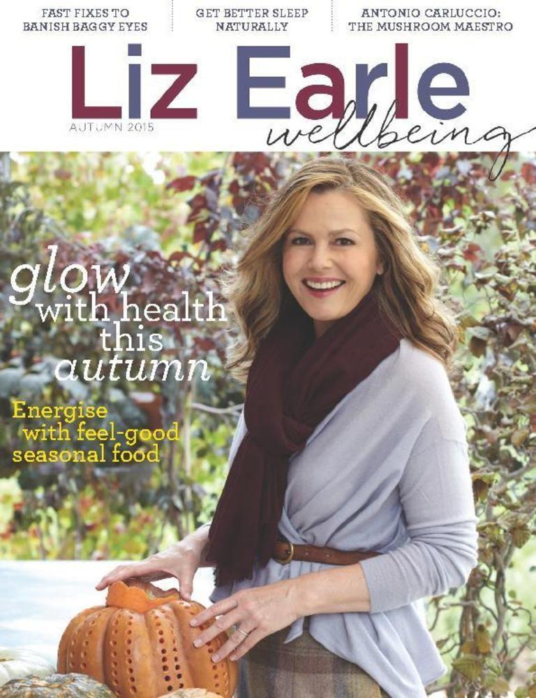 Liz Earle Wellbeing Autumn 2015 (Digital) - DiscountMags.com