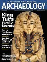 Archaeology Magazine Subscription                    September 1st, 2022 Issue