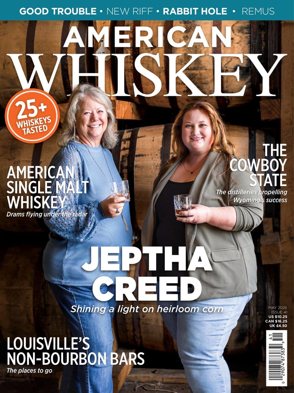 American Whiskey Magazine Subscription                    May 1st, 2026 Issue