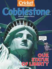 Cobblestone Magazine Subscription                    April 1st, 2024 Issue