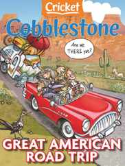 Cobblestone Magazine Subscription                    May 1st, 2024 Issue