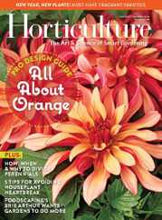 Horticulture Magazine Subscription                    January 1st, 2024 Issue