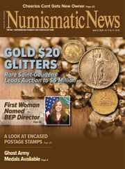 Numismatic News Magazine Subscription                    April 23rd, 2024 Issue