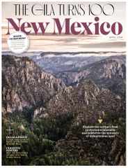 New Mexico Magazine Subscription                    April 1st, 2024 Issue