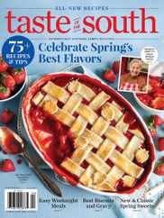 Taste Of The South Magazine Subscription                    March 1st, 2024 Issue