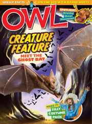 Owl Magazine Subscription                    October 1st, 2023 Issue