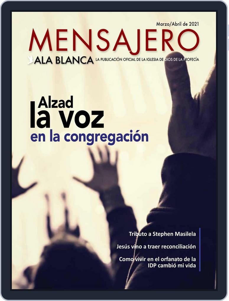 Mensajero Ala Blanca Marzo-Abril de 2021 (Digital) Mensajero Ala Blanca Marzo-Abril de 2021 (Digital)