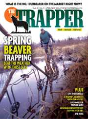 Trapper & Predator Caller Magazine Subscription                    April 1st, 2024 Issue