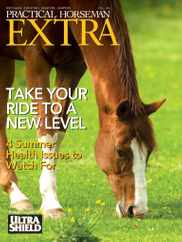 Practical Horseman Magazine Subscription July 1st, 2022 Issue
