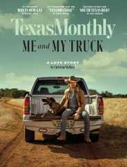 Texas Monthly Magazine Subscription                    April 1st, 2022 Issue