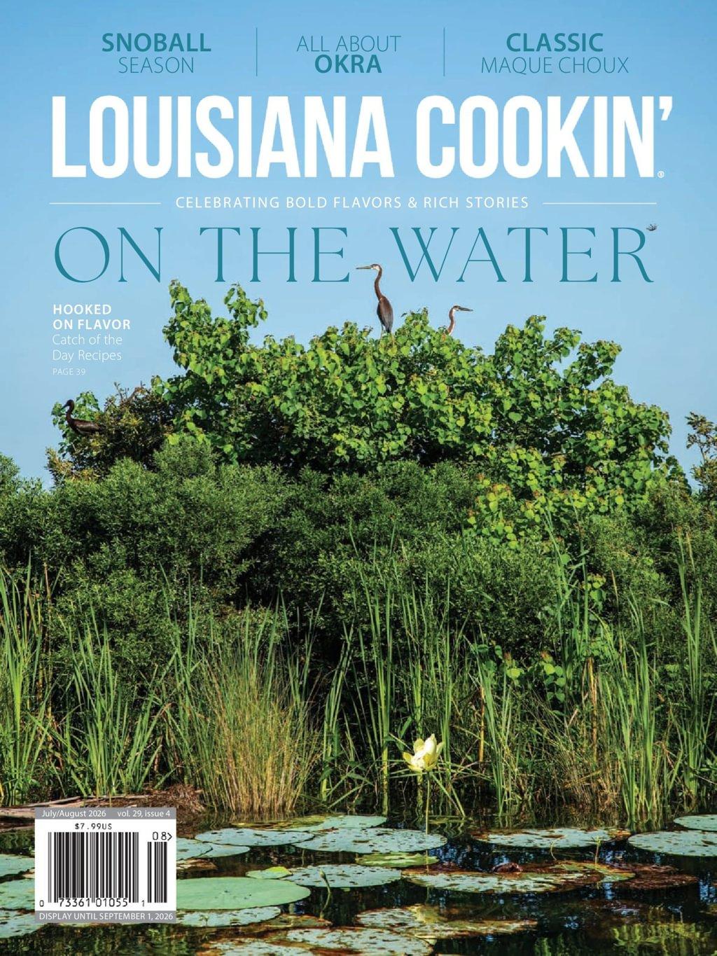Louisiana Cookin Magazine Subscription                    July 1st, 2026 Issue