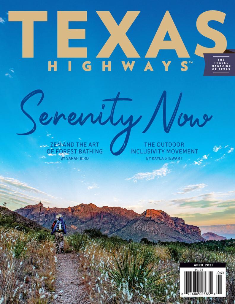 Texas Highways Magazine Subscription Discount The Travel Magazine Of   6012 Texas Highways Cover 2021 April 1 Issue 