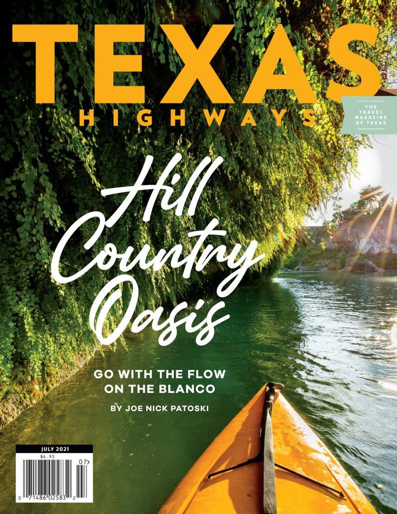 Texas Highways Magazine Subscription Discount The Travel Magazine Of   6012 Texas Highways Cover 2021 July 1 Issue 