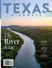 Texas Highways Magazine Subscription July 1st, 2022 Issue