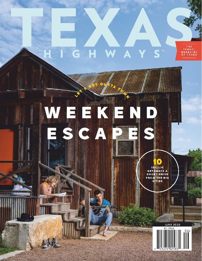 Texas Highways Magazine Subscription Discount The Travel Magazine Of   6012 Texas Highways Cover 2023 June 1 Issue 