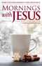 Mornings With Jesus Magazine Subscription