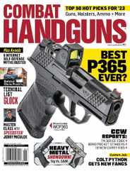 Combat Handguns Magazine Subscription                    May 1st, 2023 Issue