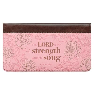 Checkbook Cover Lord Is My Strength & My Song Psalm 118:14