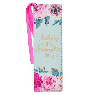 Christian Art Gifts Faux Leather Bookmark: Nothing Will Be Impossible for You - Matthew 17:20 Inspirational Bible Verse, Teal/Pink Floral with Satin R