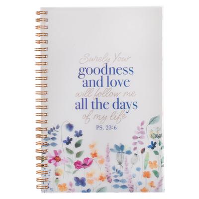 Goodness and Love Wirebound Flexible Notebook Psalm 23:6