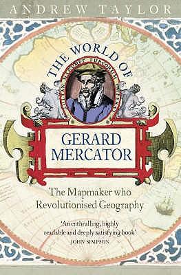The World of Gerard Mercator: The Mapmaker Who Revolutionised Geography Subscription