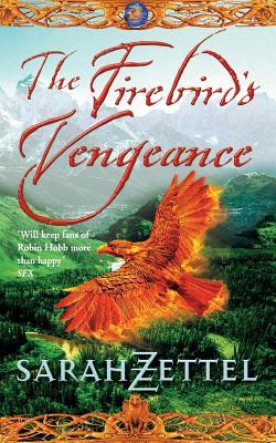 The Firebird's Vengeance: Book Three of the Isavalta Trilogy