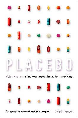 Placebo: Mind over Matter in Modern Medicine