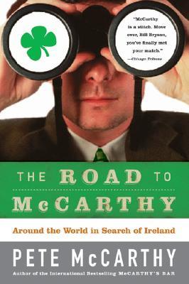 The Road to McCarthy: Around the World in Search of Ireland