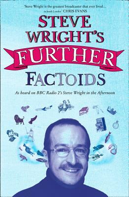 Steve Wright's Further Factoids