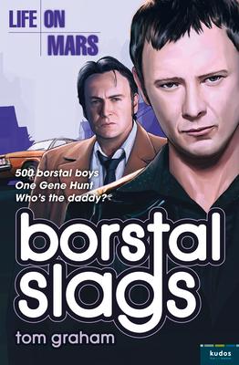 Life on Mars: Borstal Slags