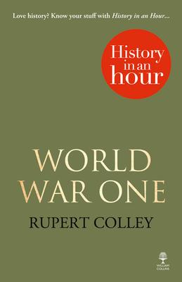 World War One: History in an Hour