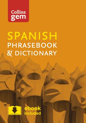 Collins Gem Spanish Phrasebook & Dictionary