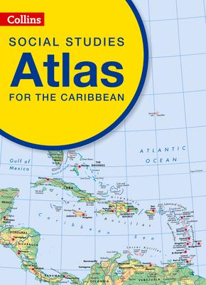 Collins Social Studies Atlas for the Caribbean