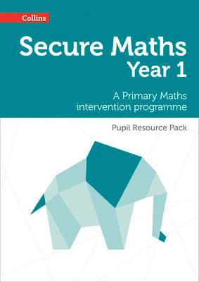 Secure Year 1 Maths Pupil Resource Pack: A Primary Maths intervention programme