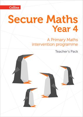 Secure Year 4 Maths Teacher's Pack: A Primary Maths intervention programme