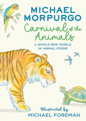 Carnival of the Animals: A Whole New World of Animal Poems