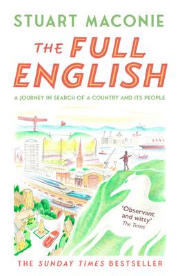 The Full English: A Journey in Search of a Country and Its People