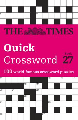 The Times Quick Crossword Book 27: 100 General Knowledge Puzzles from the Times 2