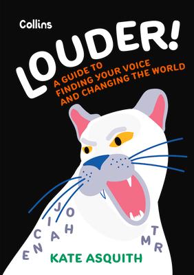 Louder!: A Guide to Finding Your Voice and Changing the World