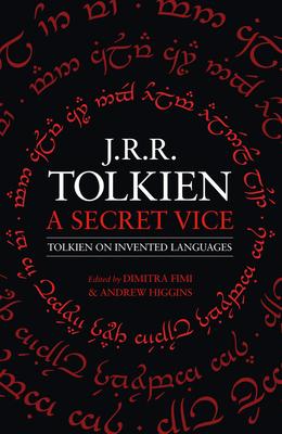 A Secret Vice: Tolkien on Invented Languages