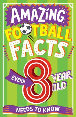 Amazing Football Facts Every 8 Year Old Needs to Know