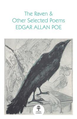 The Raven and Other Selected Poems